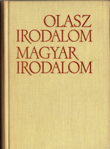 Szauder Jzsef - Olasz irodalom, magyar irodalom