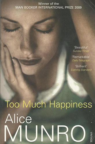 Alice Munro - Too Much Happiness