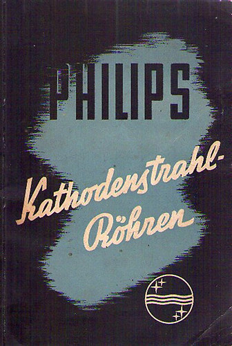 Die Kathodenstrahlr�hre - Erster Teil