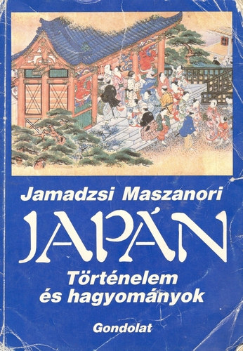 Jamadzsi Maszanori - Jap�n - T�rt�nelem �s hagyom�nyok