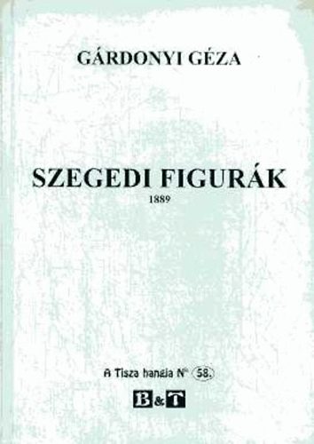 Grdonyi Gza - Szegedi figurk 1889