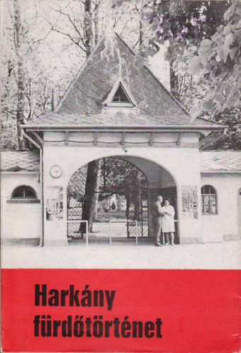 Szita Lszl - Harkny - frdtrtnet 1823-1973