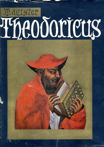 Anton�n Friedl - Magister Theodoricus