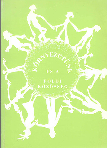Susan Shapiro & Lisa Pilsitz (szerk.) - Környezetünk és a földi közösség
