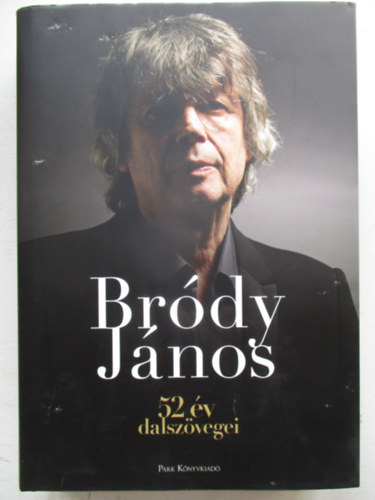 Br�dy J�nos - 52 �v dalsz�vegei