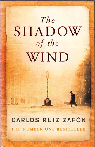 Carlos Ruiz Zafn - The Shadow of the Wind