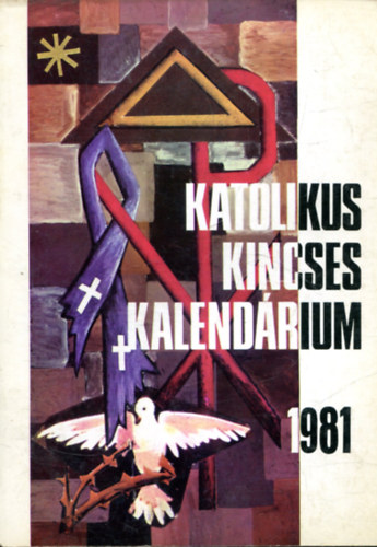 Katolikus kincses kalend�rium 1981