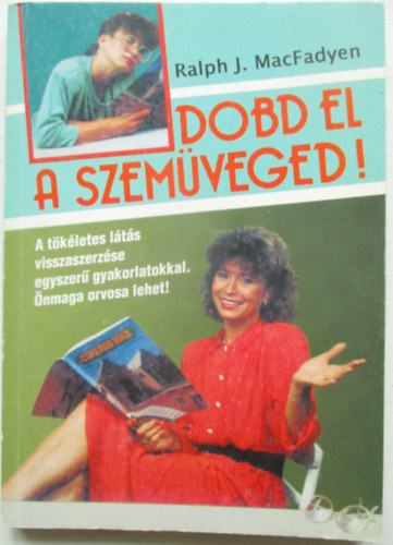 Ralph J. Macfadyen - Dobd el a szem�veged!