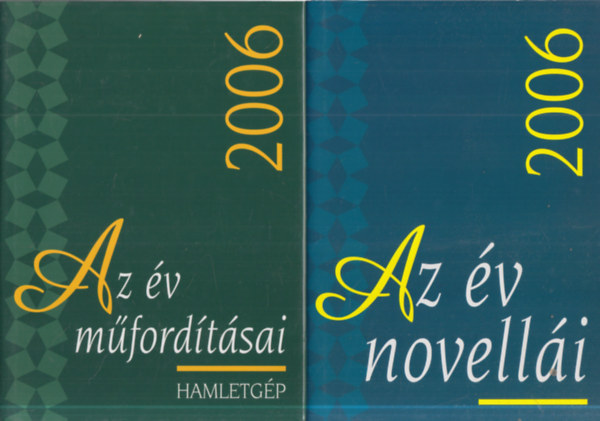 2 db. antol�gia (Az �v m�ford�t�sai 2006 + Az �v novell�i 2006)