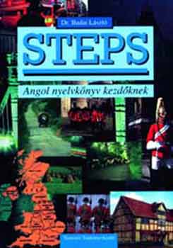 Dr. Budai L�szl� - Steps - Angol nyelvk�nyv kezd�knek