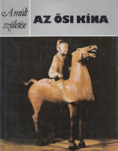 Edward Kidder Patrick Fitzgerald - 2 db. A m�lt sz�let�se (Az �si K�na + Az �si Jap�n)