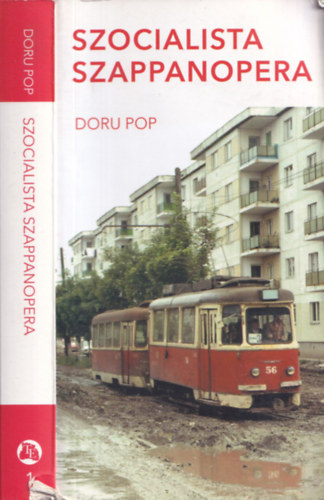 Doru Pop - Szocialista szappanopera