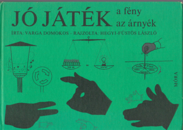 Varga Domokos - J jtk a fny, az rnyk