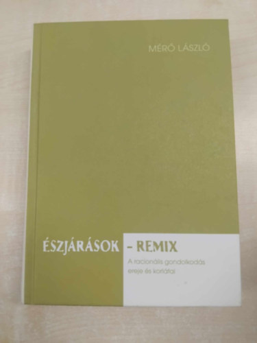 Mr Lszl - szjrsok - remix (A racionlis gondolkods ereje s korltai)
