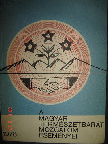 Matits Ferenc  (szerk.) - A magyar termszetbart mozgalom esemnyei 1978