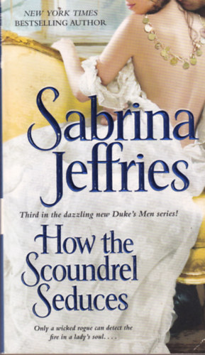 Sabrina Jeffries - How the Scoundrel Seduces