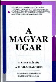 L�derer P�l  (�ssze�ll.) - A magyar ugar (A kiegyez�st�l a II. vi�gh�bor�ig)