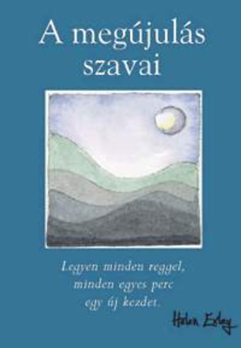 Helen Exley - A meg�jul�s szavai