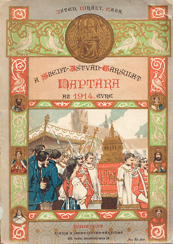 N�meth Gyula  (szerk.) - A Szent-Istv�n-T�rsulat napt�ra az 1914-ik �vre
