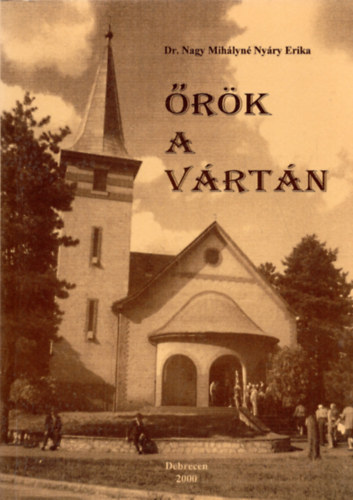 Dr. Nagy Mihlyn Nyry Erika - rk a Vrtn