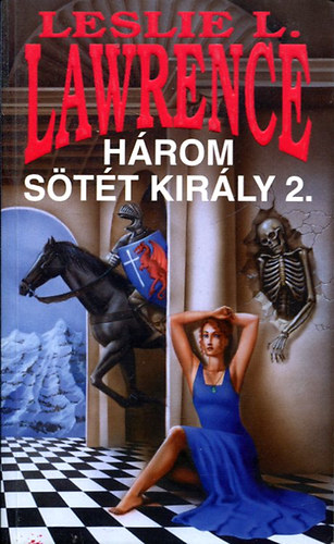 Leslie L.Lawrence - Három sötét király 2.