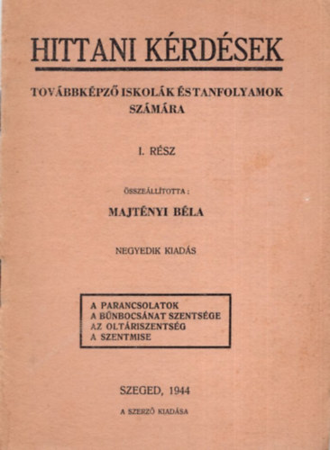 Majtnyi Bla - Hittani krdsek - Tovbbkpz iskolk s tanfolyamok szmra I. rsz