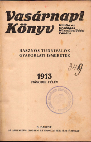 Vasrnapi knyv (Hasznos tudnivalk, gyakorlati ismeretek)- 1913. msodik flv