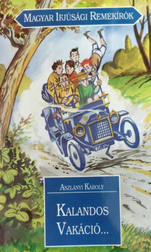 Aszlnyi Kroly - Kalandos vakci