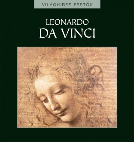 Rappai Zsuzsa  (szerk.) - Leonardo da Vinci