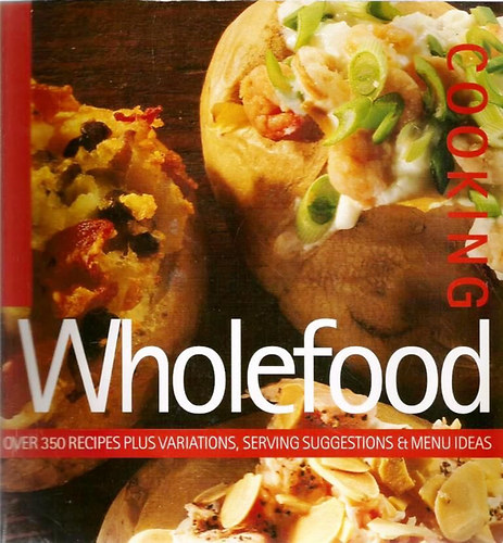 Carole Handslip - Wholefood Cooking