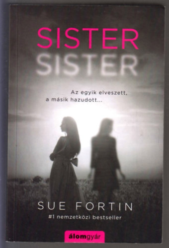 Sue Fortin - Sister, sister