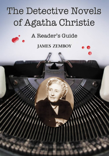 James Zemboy - The Detective Novels of Agatha Christie: A Reader's Guide
