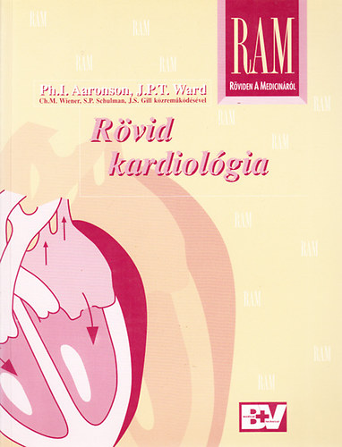 Ph. I. Aaronson; J. P. T. Ward - Rvid kardiolgia