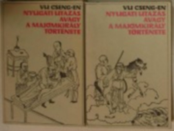 Vu Cseng-En - A nyugati utazás avagy a majomkirály története I-II.