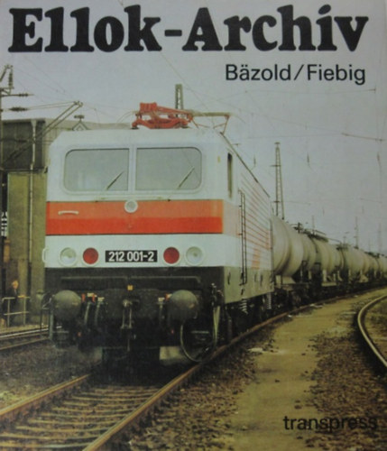 B�zold; Fiebig - Ellok-Archiv
