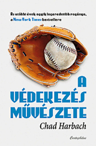 Chad Harbach - A védekezés művészete