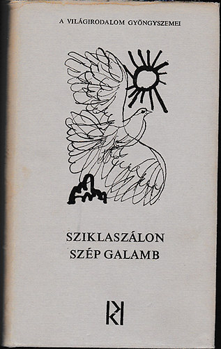 Kozmosz K�nyvek - Sziklasz�lon sz�p galamb (a Szovjetuni� n�peinek folkl�rj�b�l)