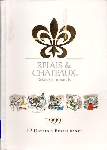 Relais Gourmands - Relais & Chateaux 1999