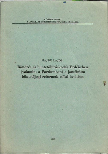 Hajdu Lajos - Bnzs s bntetbrskods Erdlyben (valamint a Partiumban) a...