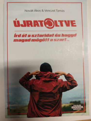 Vencel Tams Novk kos - jratltve - rd t a sztoridat s hagyd magad mgtt a szart...