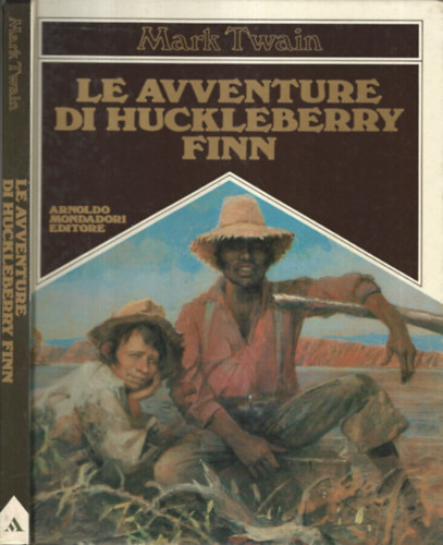 Mark Twain - Le adventure di Huckleberry Finn