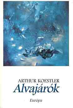 Arthur Koestler - Alvaj�r�k