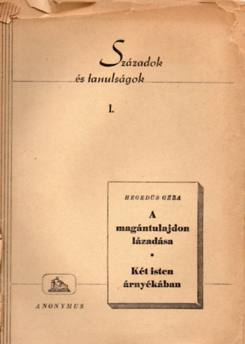 Hegeds Gza  (szerk.) - Szzadok s tanulsgok I-XXII.