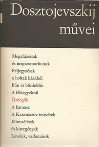 Fjodor Mihajlovics Dosztojevszkij - �rd�g�k (Dosztojevszkij m�vei)