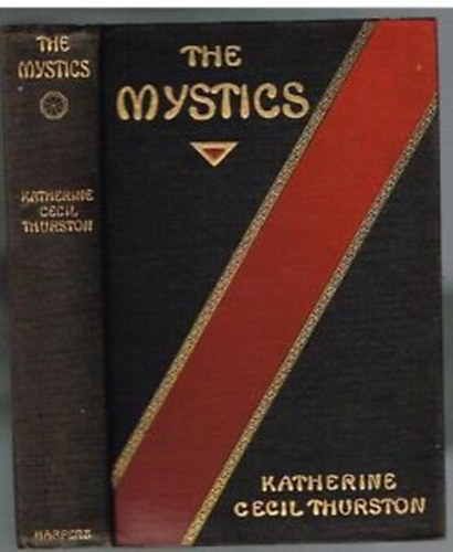 Katherine Cecil Thurston - The mystics