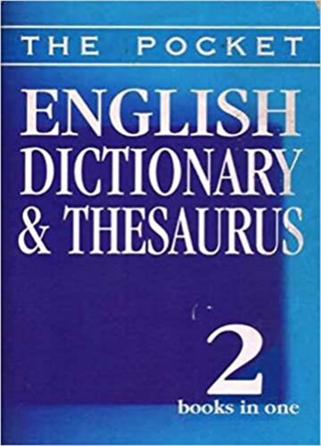 The Pocket English Dictionary and Thesaurus 2 books in one