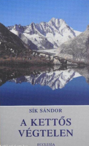 Sk Sndor - A ketts vgtelen  -  Sk Sndor vlogatott versei