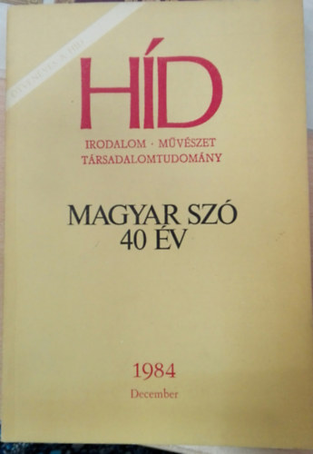 Pap J�zsef - H�d Irodalom -M�v�szet -T�rsadalomtudom�ny Magyar Sz� 40 �v