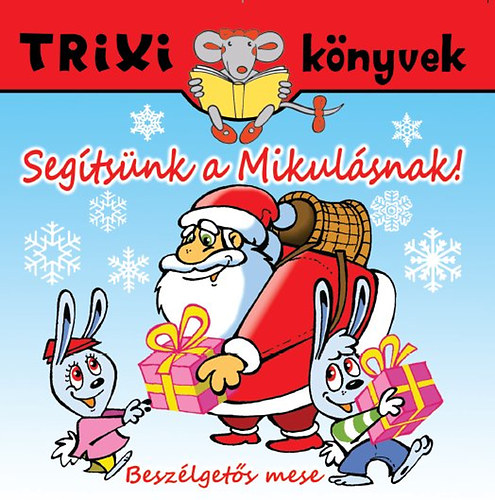 Miklya Luzsnyi Mnika - Segtsnk a Mikulsnak!