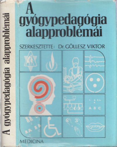 Gllesz Viktor dr. szerk. - A gygypedaggia alapproblmi